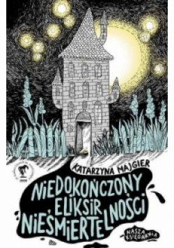 Niedokończony eliksir nieśmiertelności
