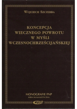 Koncepcja wiecznego powrotu w myśli wczesnochrześcijańskiej