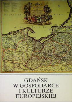 Gdańsk w gospodarce i kulturze europejskiej