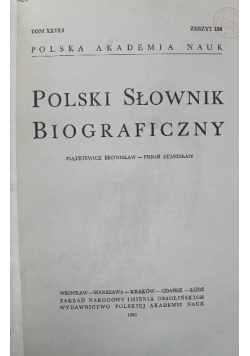 Polski Słowik Biograficzny Tom XXVI / 1 Zeszyt 108 do 111