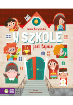 W szkole jest fajnie