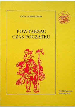 Powtarzać czas początku część II