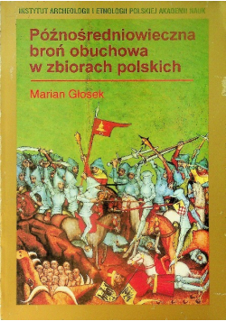 Późnośredniowieczna broń obuchowa w zbiorach polskich