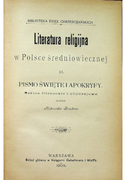 Literatura Religijna w Polsce  średniowiecznej Tom II, 1903 r.