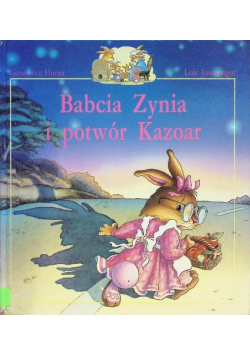 Babcia Zynia i potwór Kazoar