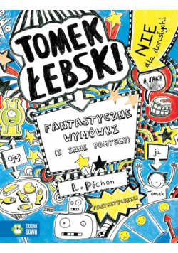 Tomek Łebski Fantastyczne wymówki (i inne pomysły) Tom 2