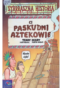 Ci paskudni aztekowie