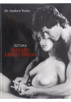 Sztuka Masażu Erotycznego