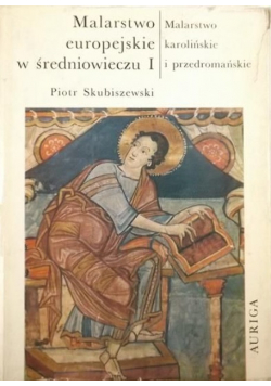 Malarstwo europejskie w średniowieczu, Tom I