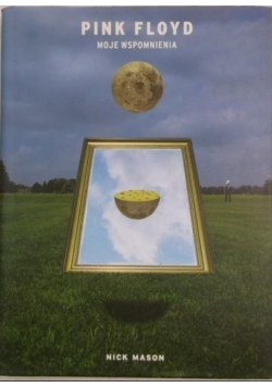Pink Floyd moje wspomnienia