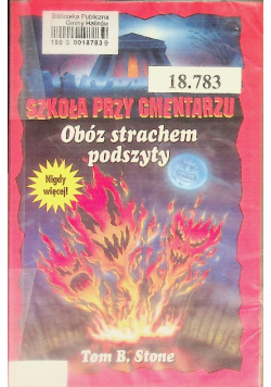 Szkoła przy cmentarzu Obóz strachem podszyty