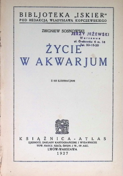 Życie w akwarjum, 1927 r.