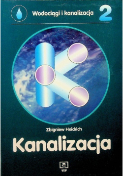 Wodociągi i kanalizacje Tom 2 Kanalizacja