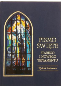 Pismo Święte Starego i Nowego Testamentu
