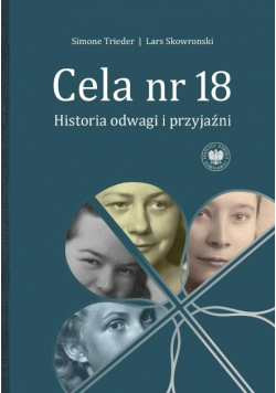 Cela Nr 18 Historia odwagi i przyjaźni