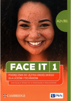 Face it Część 1 Język angielski Podręcznik A2+/B1