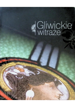 Gliwickie witraże