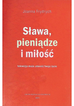 Sława, pieniądze i miłość
