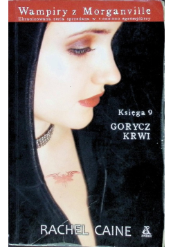 Wampiry z Morganville  Tom 9 Gorycz krwi