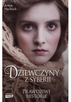 Prawdziwe Historie Dziewczyny z Syberii