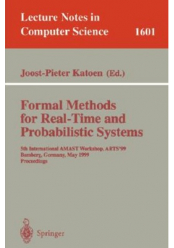 Formal Methods for Real-Time and Probabilistic Systems