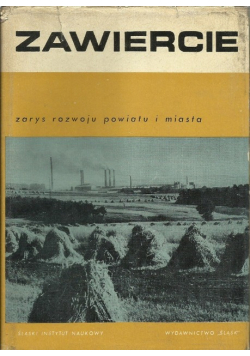 Zawiercie Zarys rozwoju powiatu i miasta