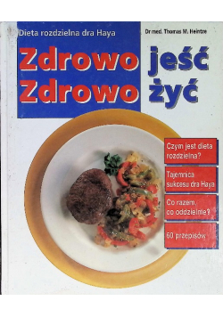 Zdrowo jeść Zdrowo żyć.