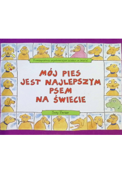Mój pies jest najlepszym psem na świecie