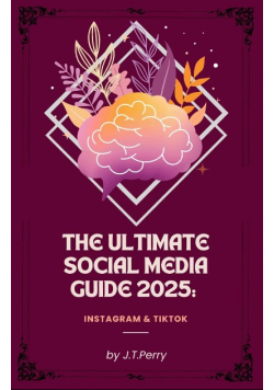 Der Ultimative Social Media Guide 2025