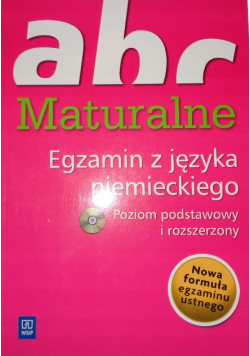 ABC Maturalne. Egzamin z języka niemieckiego. Poziom podstawowy i rozszerzony