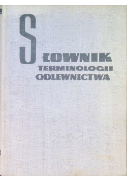Słownik terminologii odlewnictwa w 6 językach