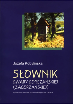 Słownik gwary gorczańskiej