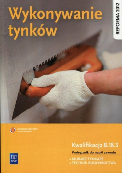 Wykonywanie tynków Kwalifikacja. B.18.3