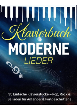 Klavierbuch Moderne Lieder