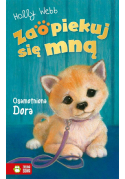 Zaopiekuj się mną Osamotniona Dora