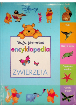 Moja pierwsza encyklopedia zwierzęta