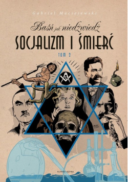 Baśń jak niedźwiedź Socjalizm i śmierć Tom 2