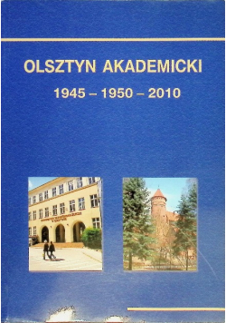 Olsztyn Akademicki 1945 1950 2010