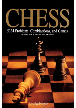 Chess: 5334 Problems, Combinations, and Games