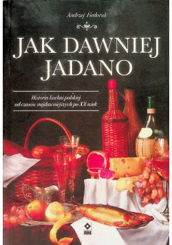 Jak dawniej jadano