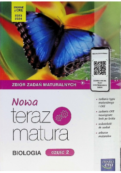 Biologia Nowa Teraz matura Zbiór zadań maturalnych Cześć 2