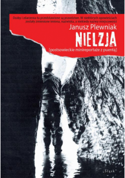 Nielzja. Postsowieckie minireportaże z puentą]