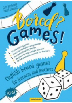 Bored? Games! Part 1 English board games for learners and teachers