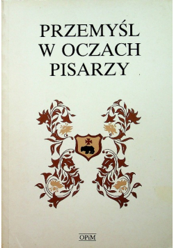 Przemyśl w oczach pisarzy