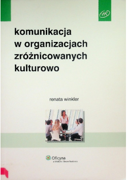Komunikacja w organizacjach zróżnicowanych kulturowo