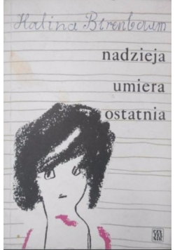 Nadzieja umiera ostatnia