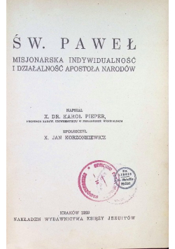 Św. Paweł. Misjonarska indywidualność i działalność Apostoła Narodów 1929 r.