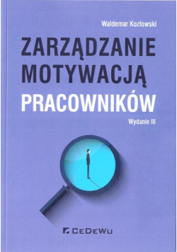 Zarządzanie motywacją pracowników