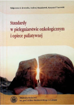 Standardy w pielęgniarstwie onkologicznym i opiece paliatywnej