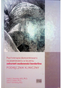 Psychoterapia skoncentrowana na przeniesieniu w leczeniu zaburzeń osobowości borderline
